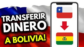 Cómo Transferir Dinero de Chile a Bolivia (¡en 1 minuto!)