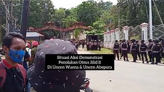 Situasi Saat Aksi Demonstrasi Tolak Otsus di Uncen Waena & Uncen Abepura