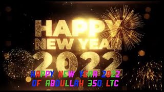 Happy New Year 2022 Of Abdullah 350 LTC