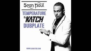 SEAN PAUL - Temperature (DJ KATCH Dubplate)