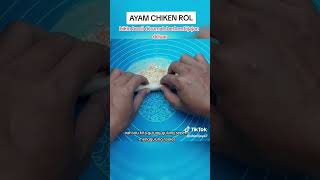 ayam chicken rol