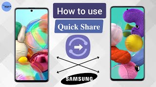 How to use Quick Share on Samsung Mobile  Best File Sharing Apps