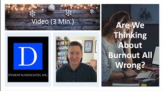 Video (3 Min.) Are We Thinking About Burnout All Wrong?