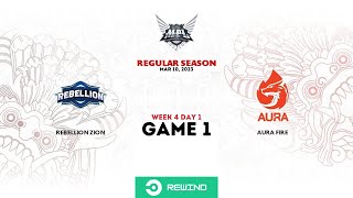 Rebellion Zion vs Aura Fire GAME 1 | MPL ID S11 Week 4 Day 1 | Regular Season