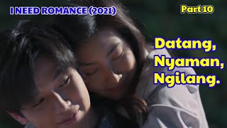 BIBI CANTIK MULAI GAGAL MOVE ON 🥺 DRAMA THAILAND I NEED ROMANCE SUB INDO PART 10