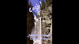 Best Travel Destination Johnston Canyon Banff Canada 2021 #shorts