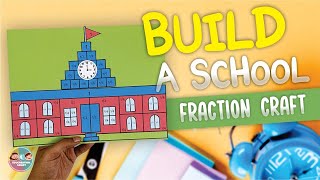 BUILD A SCHOOL FRACTIONS CRAFT - LINK IN DESCRIPTION !