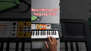 Basuri Winspector yang Lagi Viral bikin nagih #notpianika #pianotutorial #basuri