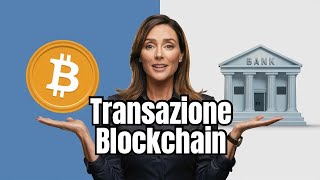 Come Leggere una Transazione Blockchain: Guida Completa per Iniziare