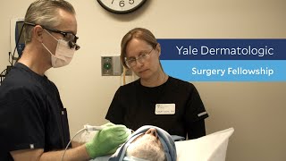 Yale Advanced Dermatologic Surgery Post Graduate Fellowship