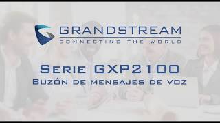 Telefonía IP, Uso de Teléfonos Grandstream GXP2130, GXP2135, GXP2140, GXP2160, GXP2170