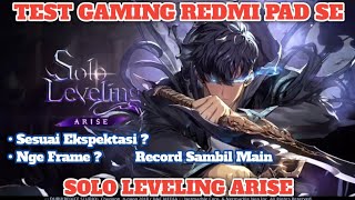 TEST GAMING REDMI PAD SE SOLO LEVELING ARISE | TUTORIAL CARA BERMAIN GAME SOLO LEVELING ARISE