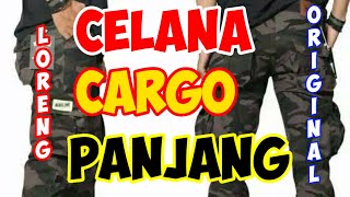 CELANA CARGO PANJANG PRIA TERBAIK | Spesial buat bang @Santos Math  Original Dan Loreng