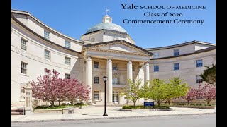 2020 Yale School of Medicine Digital Commencement