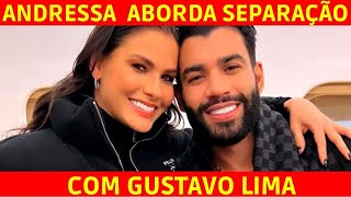 🚨URGENTE!🚨ANDRESSA E GUSTAVO VOLTAM A FALAR DA SEPARAÇÃO.