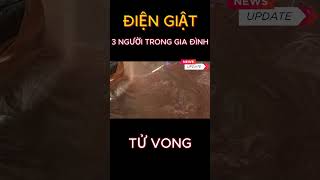 3 người trong gia đình ở An Giang tử vong nghi do điện giật #shorts #tintuc #thoisu #tintức24h #news