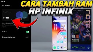 CARA MENAMBAH RAM DARI 8 GB JADI 16 GB DI HP INFINIX NOTE 40 TANPA ROOT