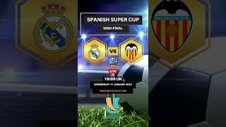 Spanish Super Cup: Real Madrid vs Valencia