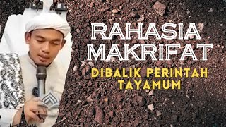 Rahasia Makrifat Dibalik Perintah Tayamum | Buya Arrazy Hasyim MA