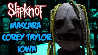 Slipknot Mascara de Corey Taylor review y pintura