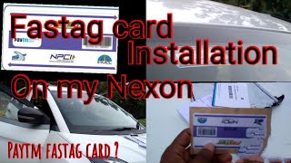 Fastag card installation on my Tata Nexon car// कार में लगाया paytm fastag कार्ड // fastag on Nexon