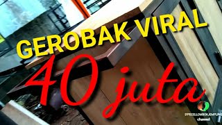 GEROBAK VIRAL 40 JUTA