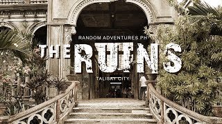 The Ruins - Talisay City on Random Adventures PH