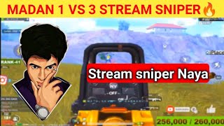 MADAN 1 VS 3 STREAM SNIPER - Stream sniper Naya🔥🔥#madanop #botsquad