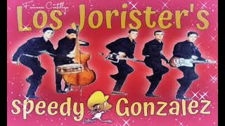 Los Jorister’s…Speedy González