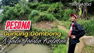 Telusuri Kampung Gunung Gombong Tamanjaya Gununghalu ‼️Ketemu Abah