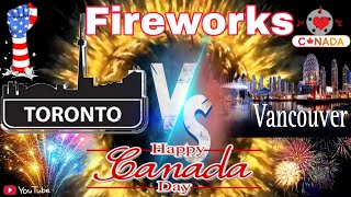 Fireworks in two City's, Vancouver&Toronto#toronto#vancouver#fireworks#canada#visa2explore#calgary.