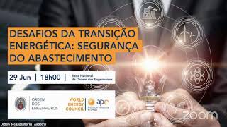 Desafios da Transição Energética: Segurança do Abastecimento