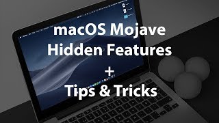 macOS Mojave (10.14) - Hidden Features + Tips & Tricks