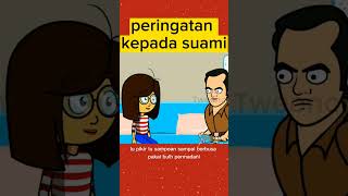 peringatan kepada suami #shorts #animasi #tweencraft