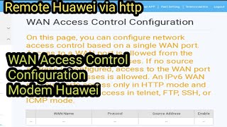 SETING WAN Access Control Configuration Modem HUAWEI