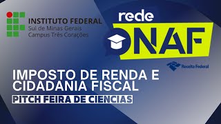 Feira de Ciências “Imposto de Renda e Cidadania Fiscal: O Papel dos Tributos na Sociedade”