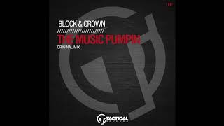 TR166 Block & Crown - The Music Pumpin' (Original Mix)