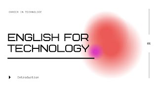 English for Technology: Introduction