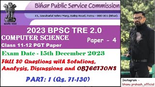 BPSC TRE 2.0 - Class 11-12 School Teacher COMPUTER Paper | 15th Dec. 2023 | Part 1 | #bpsctreanskey