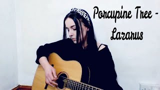 Porcupine Tree - Lazarus (Cover)