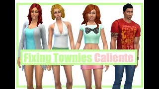 Fixing Townies| Caliente -Reupload