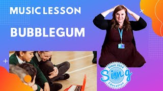 Bubble Gum | KS1+KS2 Homeschool Music Lesson from Sing Education