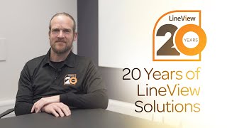 20 Years of LineView Solutions