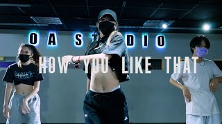 【OA x TPD WORK SHOP】Blackpink - How You Like That Choreography Yuchi Lee