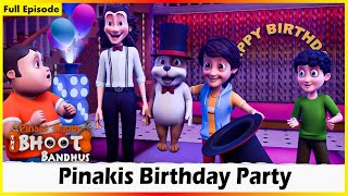 భూత్ బంధుస్ - పినాకిస్ బర్త్‌డే పార్టీ  | Bhoot Bandhus - Pinakis Birthday Party Full Episode 19