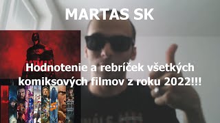 MARTAS SK - Hodnotenie a rebríček všetkých komiksových filmov z roku 2022!!!