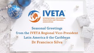 IVETA 2023. Seasonal Greetings 2023. Dr Francisco Silva. 30/12/2023