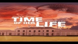 TIME OF HER LIFE - THE DIRECTOR'S CUT (GHOST FILM)