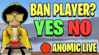 🔴Anomic Admin Banning Hackers Live! (You Vote) | Roblox Anomic