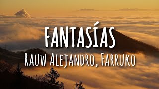 Rauw Alejandro, Farruko - Fantasías (Letra/Lyrics)